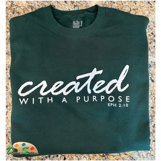 Created With A Purpose on winter green sweatshirt. spiritual verse