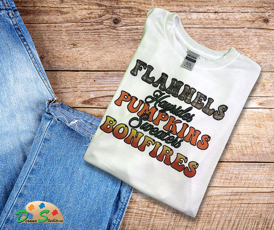 Flannels, Hayrides, Pumpkins Sweaters, Bonfires on tshirt