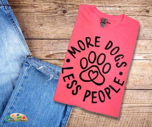 More dogs less people hot pint tshirt