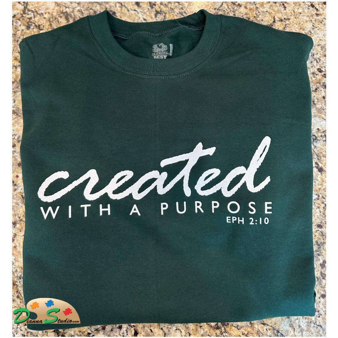 Created With A Purpose on winter green sweatshirt. spiritual verse