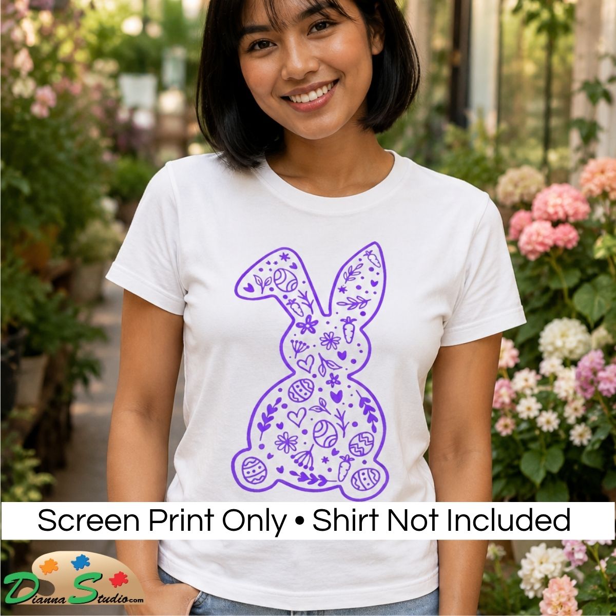 A woman wearing a white t-shirt with a purple bunny graphic, standing in a garden. A text banner at the bottom reads 'Screen Print Only • Shirt Not Included' with a 'Designs by DiannaStudio logo.