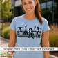 A woman wearing a light blue t-shirt with a black graphic that reads 'GYMNASTICS Mom' with gymnast silhouettes. A white banner at the bottom reads 'Screen Print Only • Shirt Not Included' and shows the 'DiannaStudio' logo.