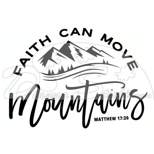 Faith can move mountains black screen print design