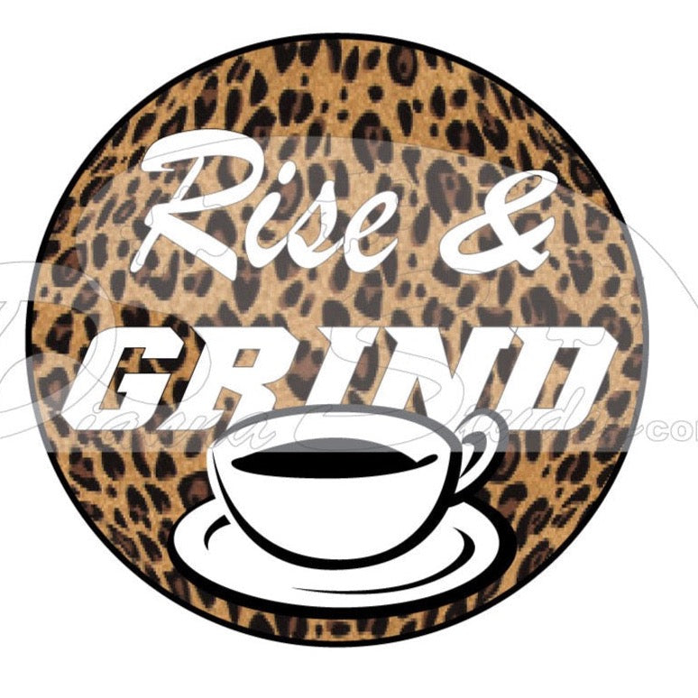 Cheetah print, Rise and Grind, coffee cup, glossy sticker