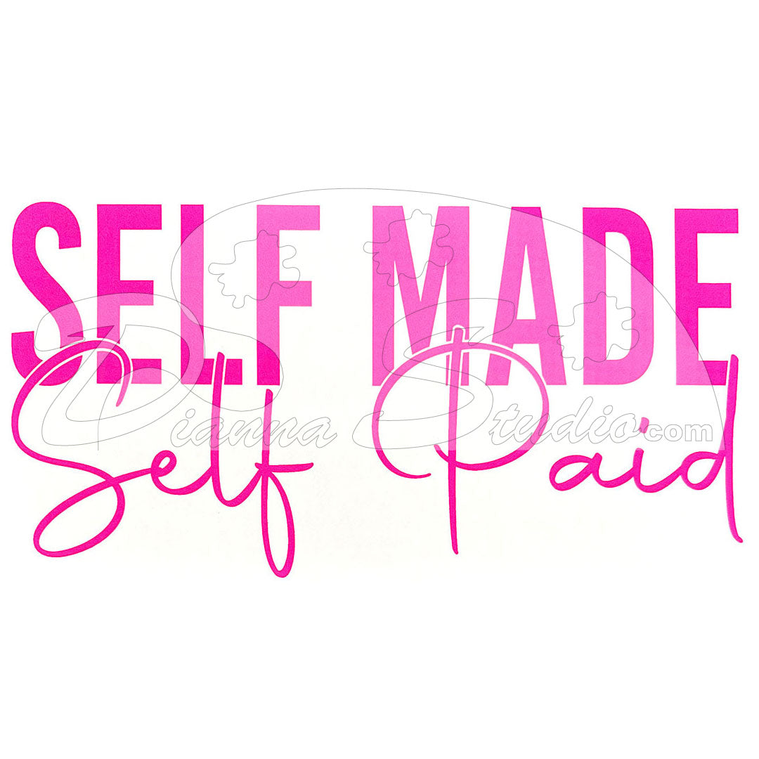 Self Made Self Paid hot pink screen print